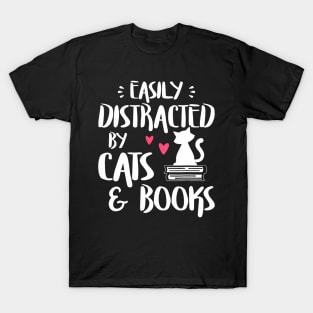 Easily Distracted by Cats and Books Cat Book Lover T-Shirt